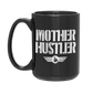 Mother Hustler Mug 15oz