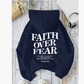Faith Over Fear Christian Hoodie Christian Sweatshirt Jesus Hoodie Trendy Hoodie Bible Verse Shirt Unisex Aesthetic Clothes