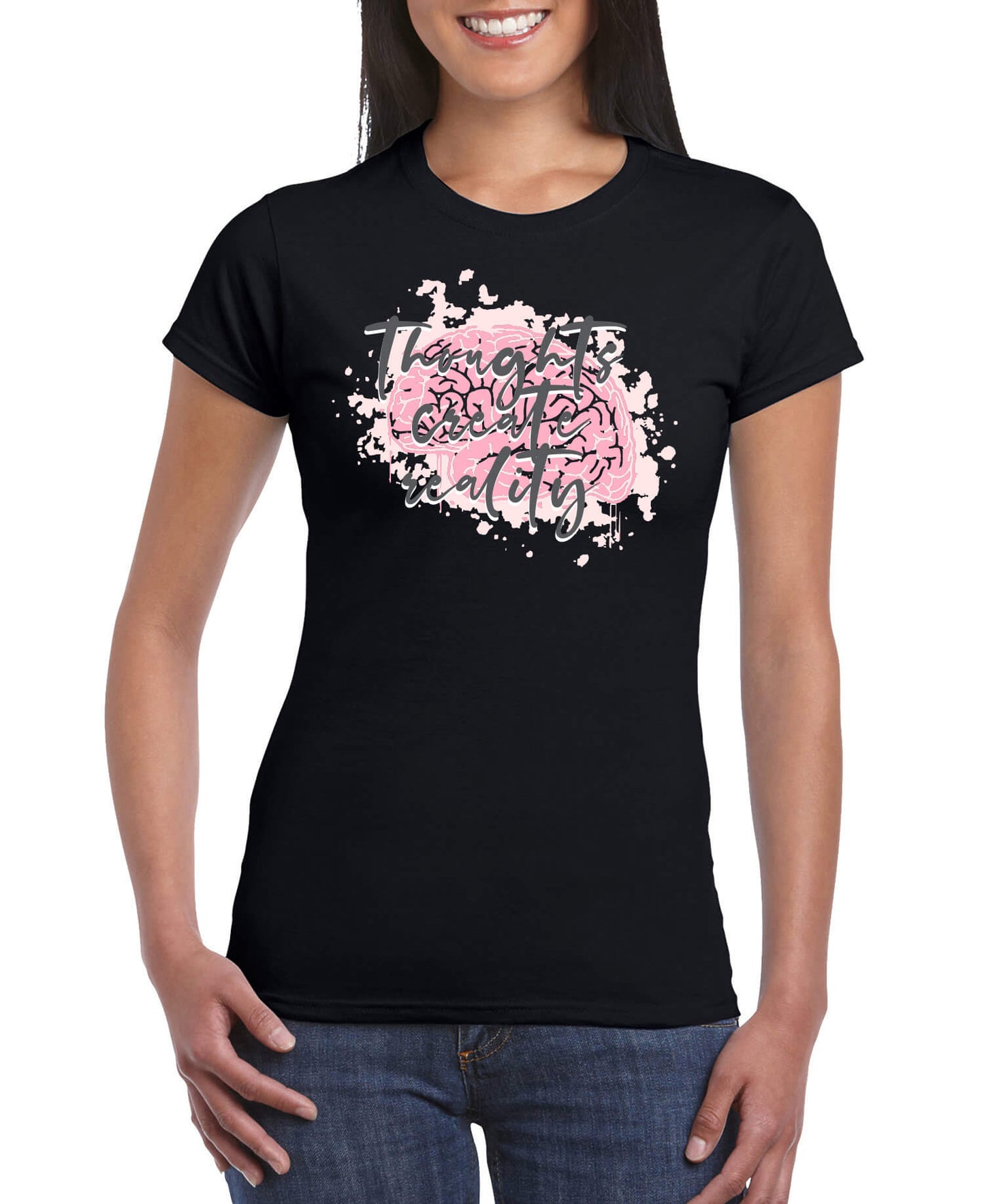 Thoughts Create Reality Women's Slim Fit Short Sleeve T-Shirt