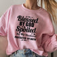 Blessed By God Spoiled By My Husband Sweat Shirt