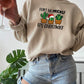 Dont Be Prickly Its Christmas Sweat Shirt