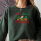 Dont Be Prickly Its Christmas Sweat Shirt