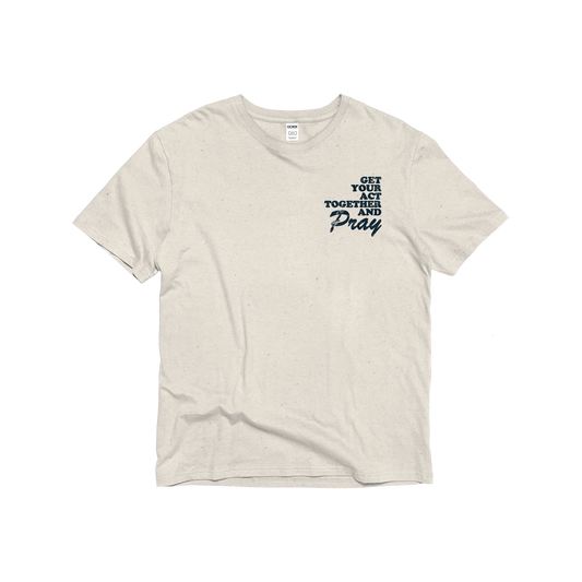 CarePortal Get Your Act Together and Pray Tee