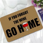 Humorous Funny Doormat Saying Quotes If You Forgot The Wine Go Home Floor Mats Non-slip Kitchen Rugs Bathroom Christmas Gift