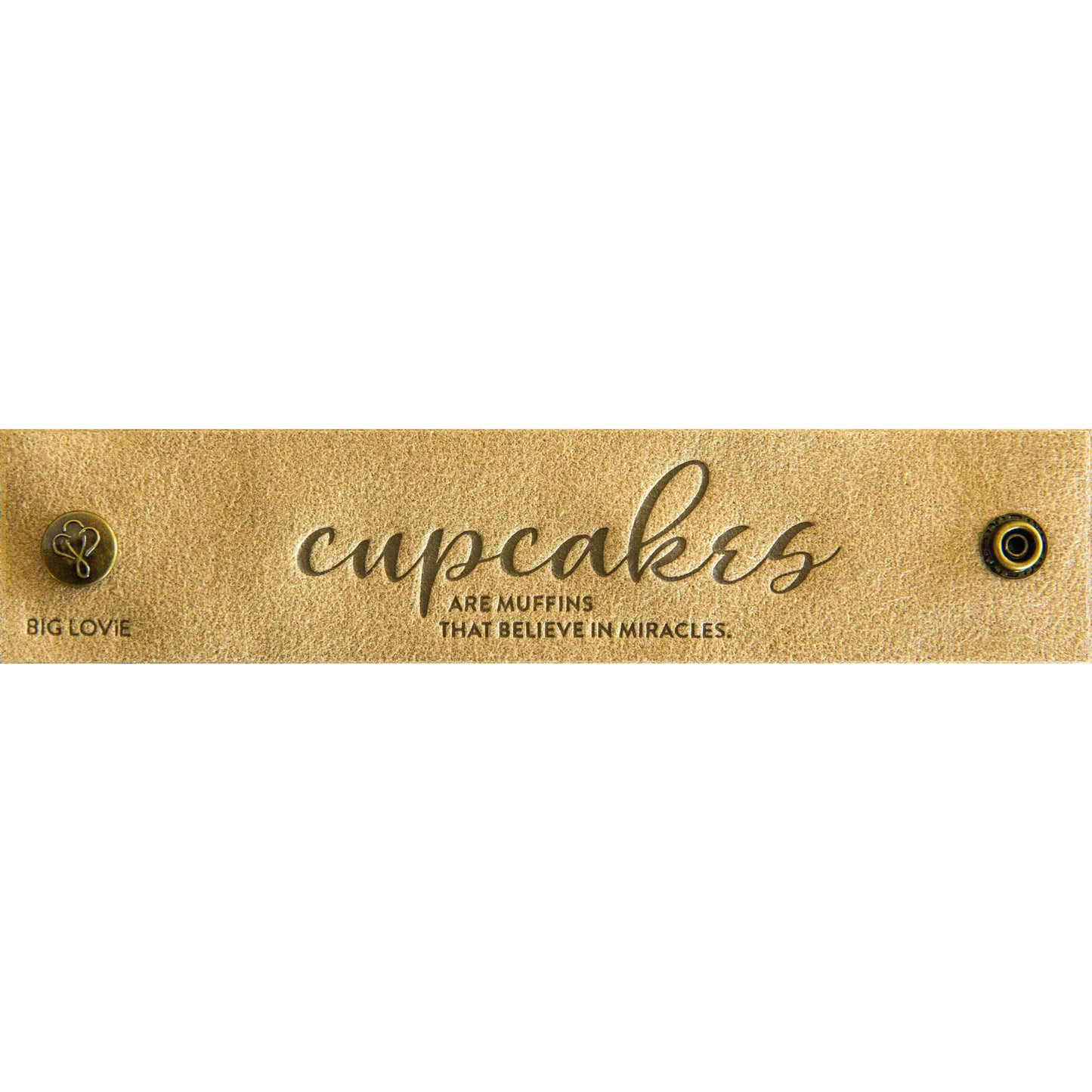 LOVESNAP | CUPCAKES ARE MUFFINS THAT BELIEVE IN MIRACLES