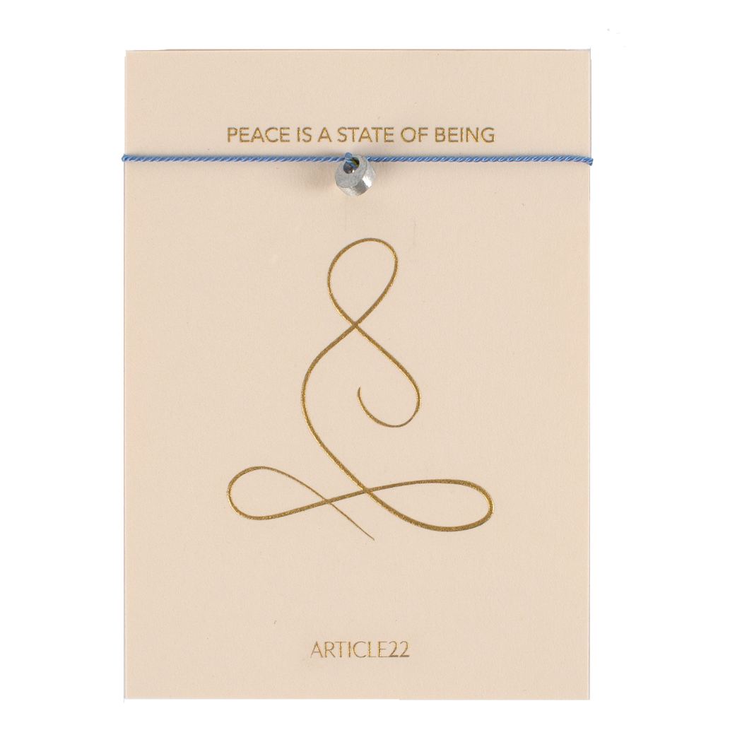 PEACE IS A STATE OF BEING - SILK MANTRA BRACELET