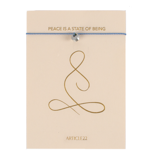 PEACE IS A STATE OF BEING - SILK MANTRA BRACELET
