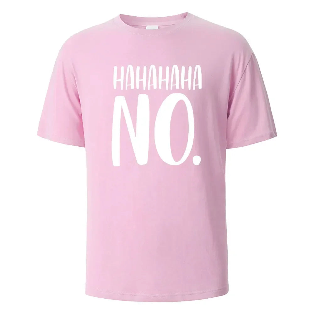 Hahaha No Print T-Shirt Summer Tees For Men Women 100% Cotton O-neck Oversize Casual Short sleeved Tops
