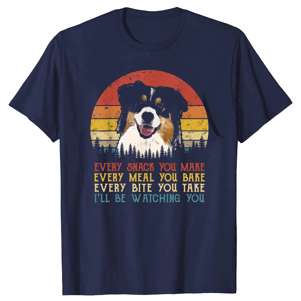 Jeder Snack, den du machst, Australian Shepherds, lustige Hundeliebhaber, T-Shirts, grafische Streetwear, Kurzarm-Geburtstagsgeschenke, T-Shirt Männer