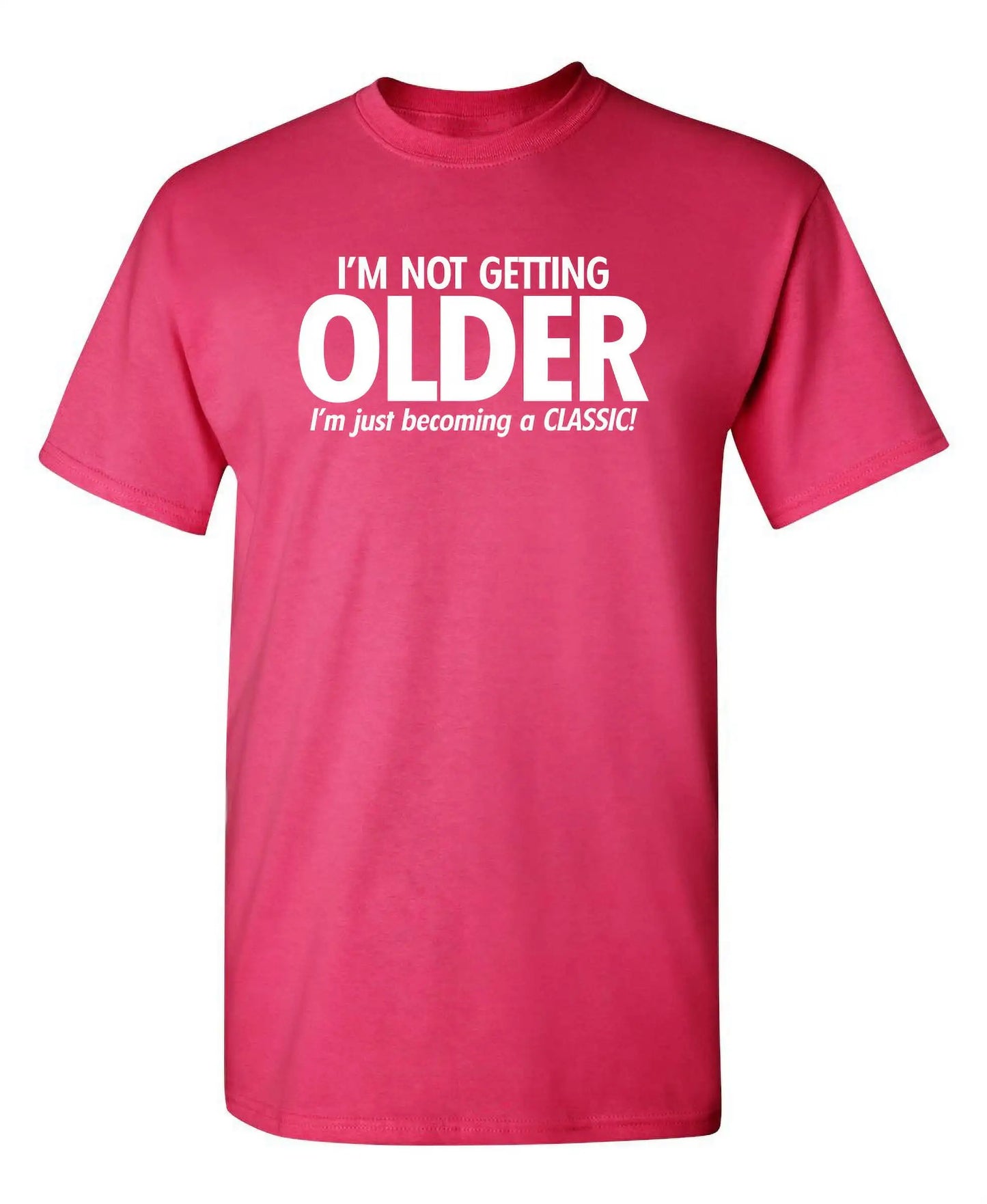 I'm Not Getting Older I'm Just Becoming T-Shirt Herren T-Shirts Neuheit Geburtstagsgeschenk Lustiges T-Shirt Sommer 100% Baumwolle T-Shirt Oberteil