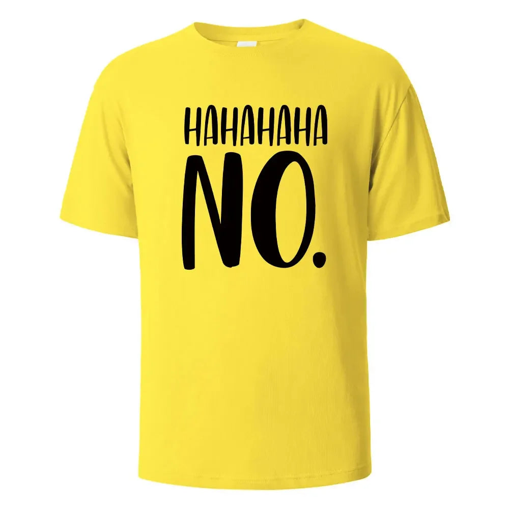 Hahaha No Print T-Shirt Summer Tees For Men Women 100% Cotton O-neck Oversize Casual Short sleeved Tops
