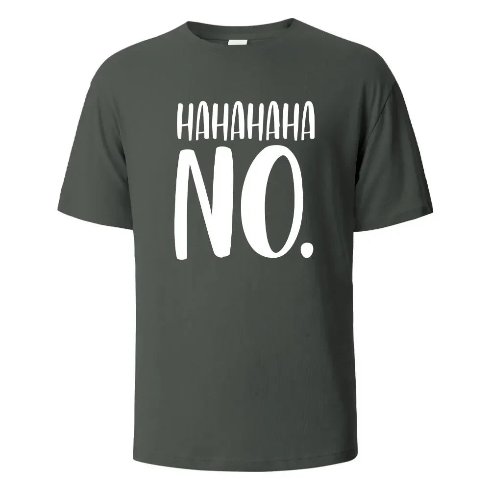 Hahaha No Print T-Shirt Summer Tees For Men Women 100% Cotton O-neck Oversize Casual Short sleeved Tops