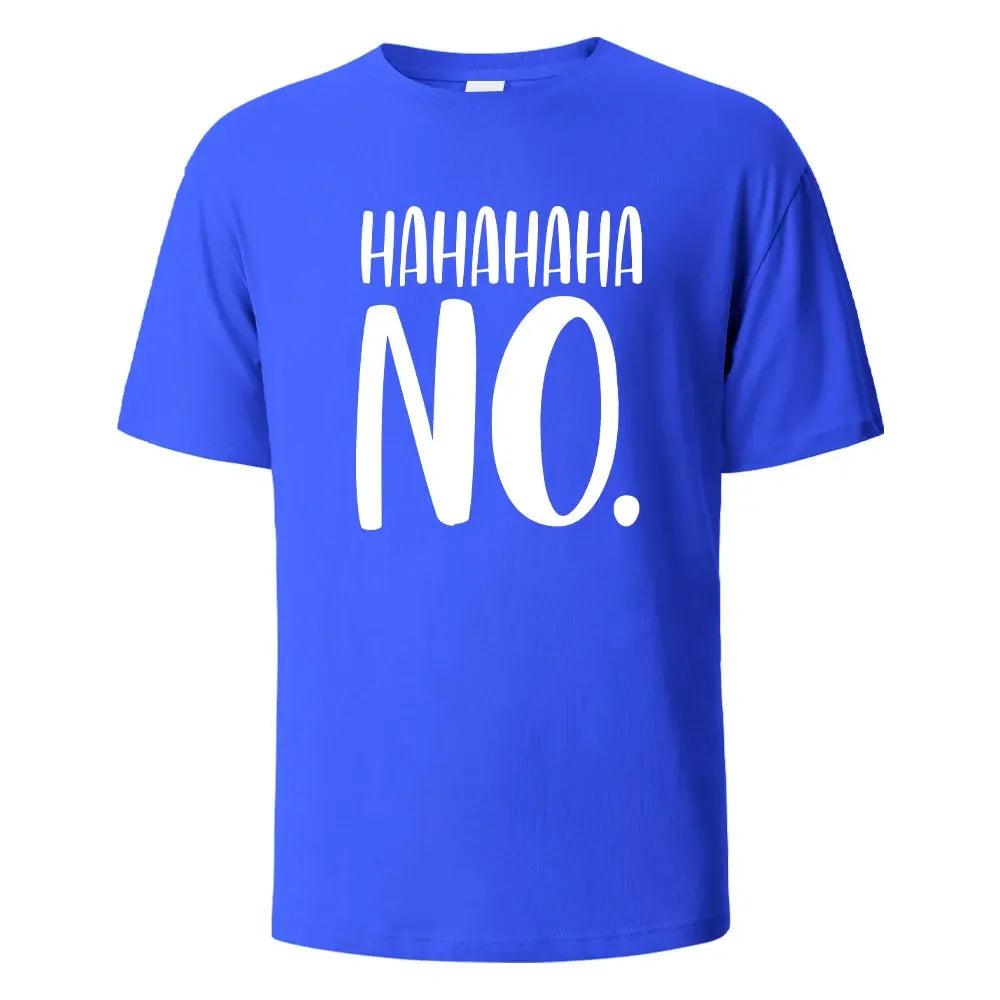 Hahaha No Print T-Shirt Summer Tees For Men Women 100% Cotton O-neck Oversize Casual Short sleeved Tops