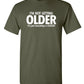 I'm Not Getting Older I'm Just Becoming T-Shirt Herren T-Shirts Neuheit Geburtstagsgeschenk Lustiges T-Shirt Sommer 100% Baumwolle T-Shirt Oberteil