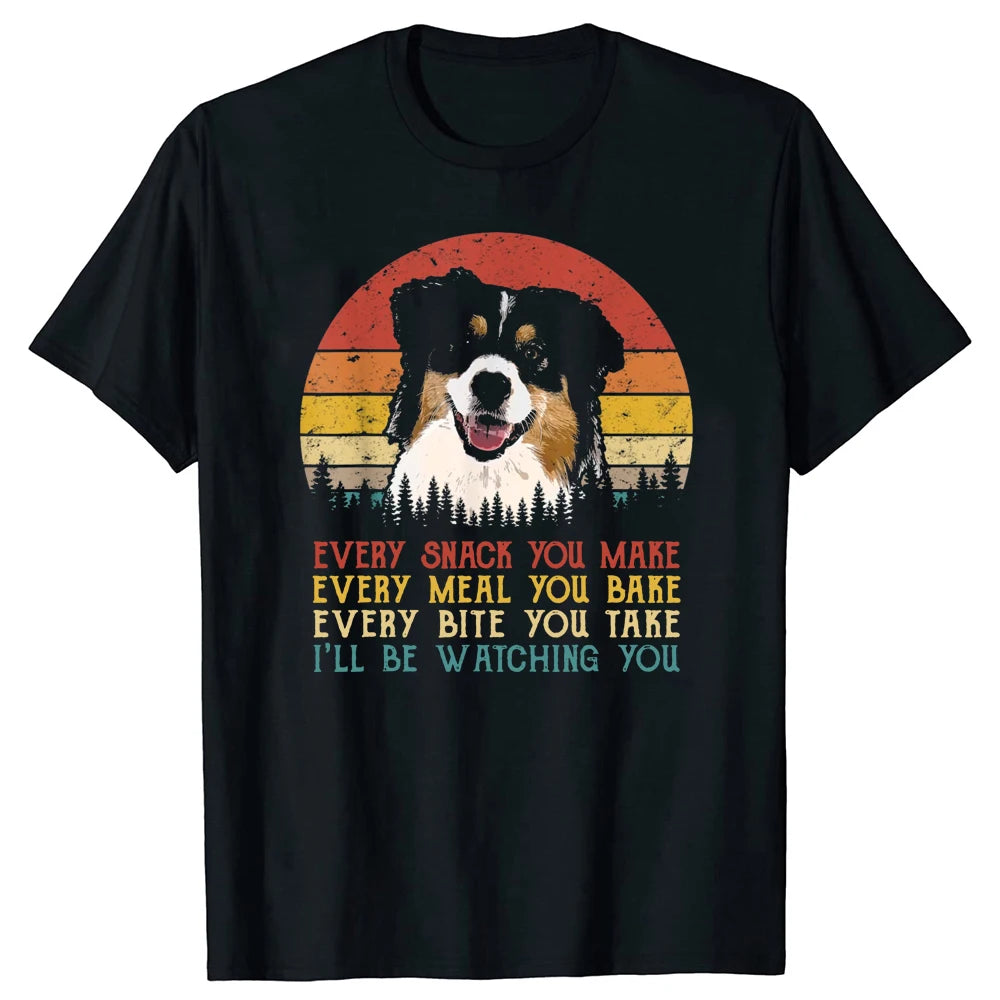 Jeder Snack, den du machst, Australian Shepherds, lustige Hundeliebhaber, T-Shirts, grafische Streetwear, Kurzarm-Geburtstagsgeschenke, T-Shirt Männer