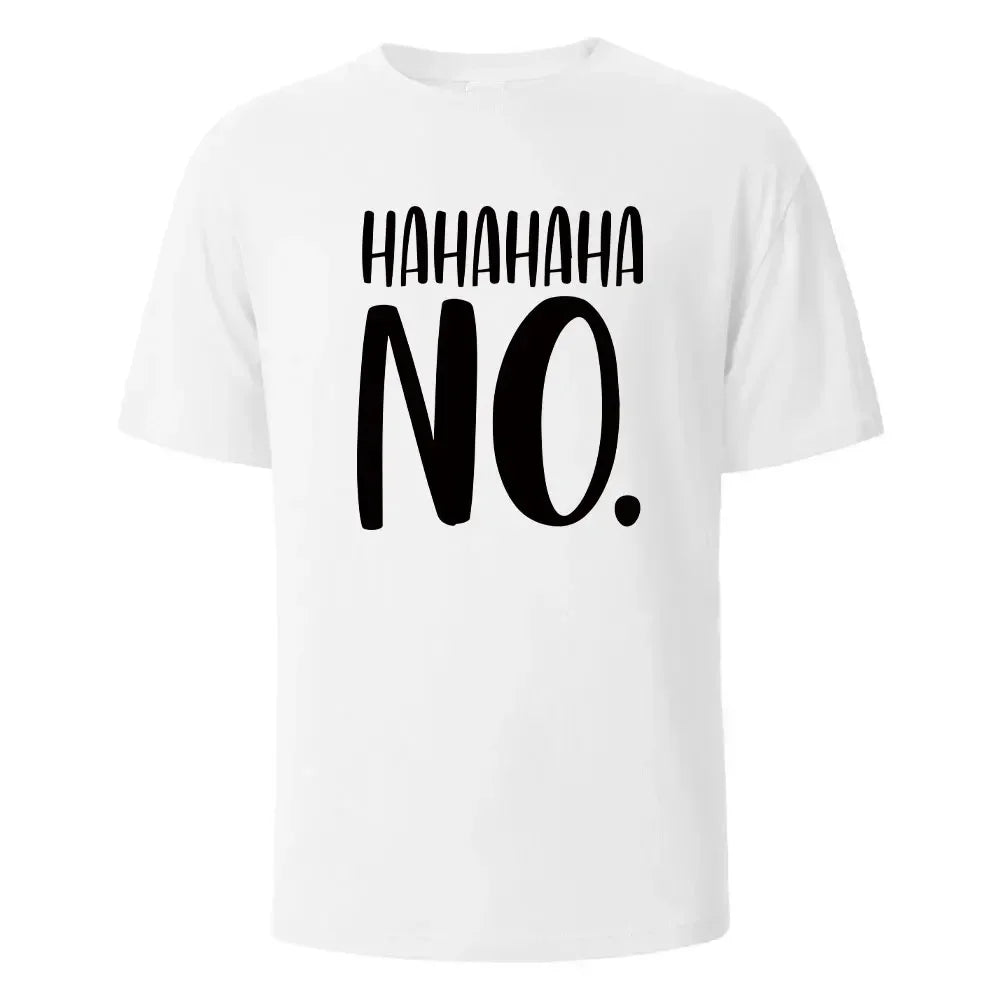 Hahaha No Print T-Shirt Summer Tees For Men Women 100% Cotton O-neck Oversize Casual Short sleeved Tops