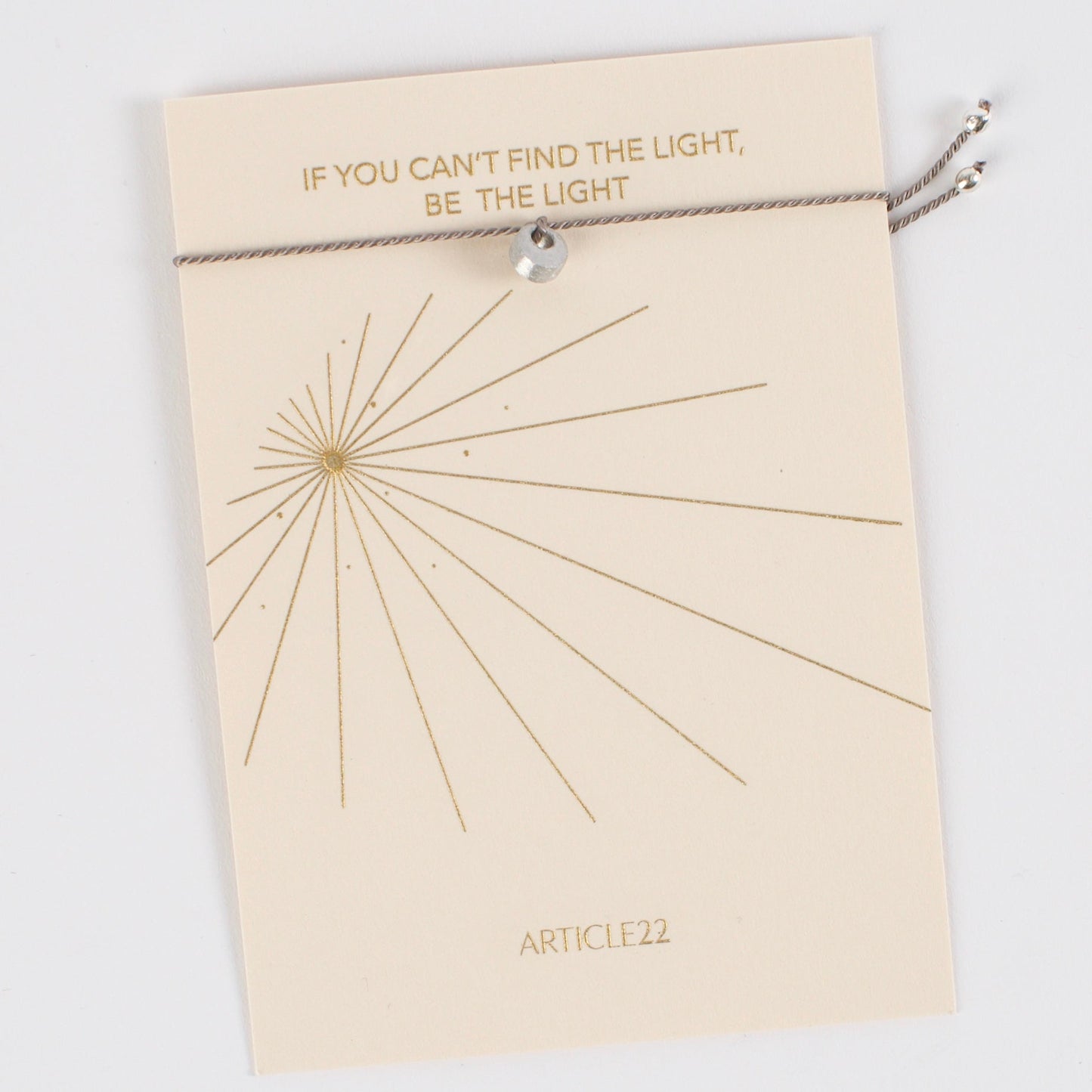 IF YOU CANT FIND THE LIGHT, BE THE LIGHT -  SILK MANTRA BRACELET