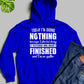 Today I'm Doing Nothing Hoodie