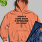 Todays Good Mood Hoodie