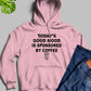 Todays Good Mood Hoodie