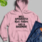 WELL APPARENTLY Rock Bottom Hoodie