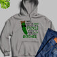 Well Paint Me Green And Call Me A Pickle Hoodie