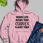 When Life Gives You Curves Hoodie