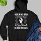 When My Dad Didn't Have My Hand He Had My Back Hoodie