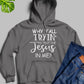 Why YAll Tryin To Test The Jesus In Me Hoodie