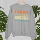 I Love God But Some Of His Children Sweat Shirt