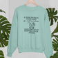 A Wise Woman Once Said Gin & Tonic Please Sweat Shirt