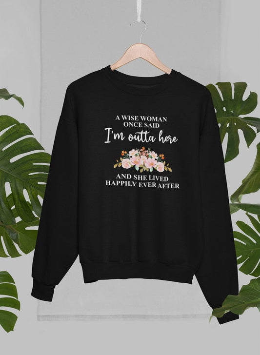 A Wise Woman Sweat Shirt