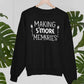 Making S'more Memories Sweat Shirt