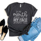 If My Mouth Doesn't Say It T-shirt