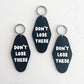 Don't Lose These Keychain