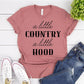 A Little Country A Little Hood T-shirt