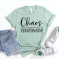 Chaos Coordinator T-shirt