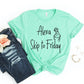 Alexa Skip To Friday T-shirt