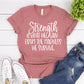 Strength Is What We Gain T-shirt