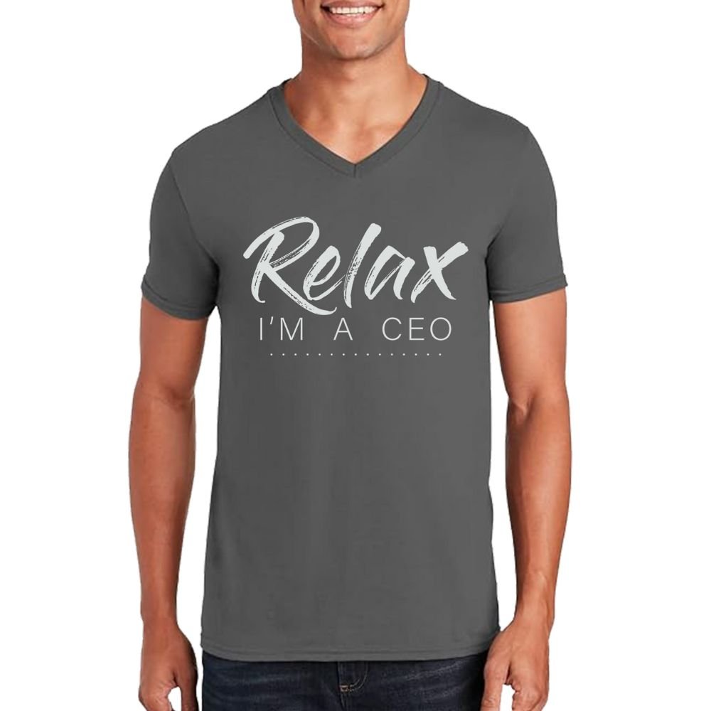 Relax I’m CEO Men’s Unisex V-Neck T-shirt