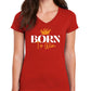 Born To Win Women’s V-Neck T-Shirt