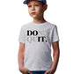 Don't Quit Unisex Youth T-Shirt