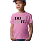 Don't Quit Unisex Youth T-Shirt