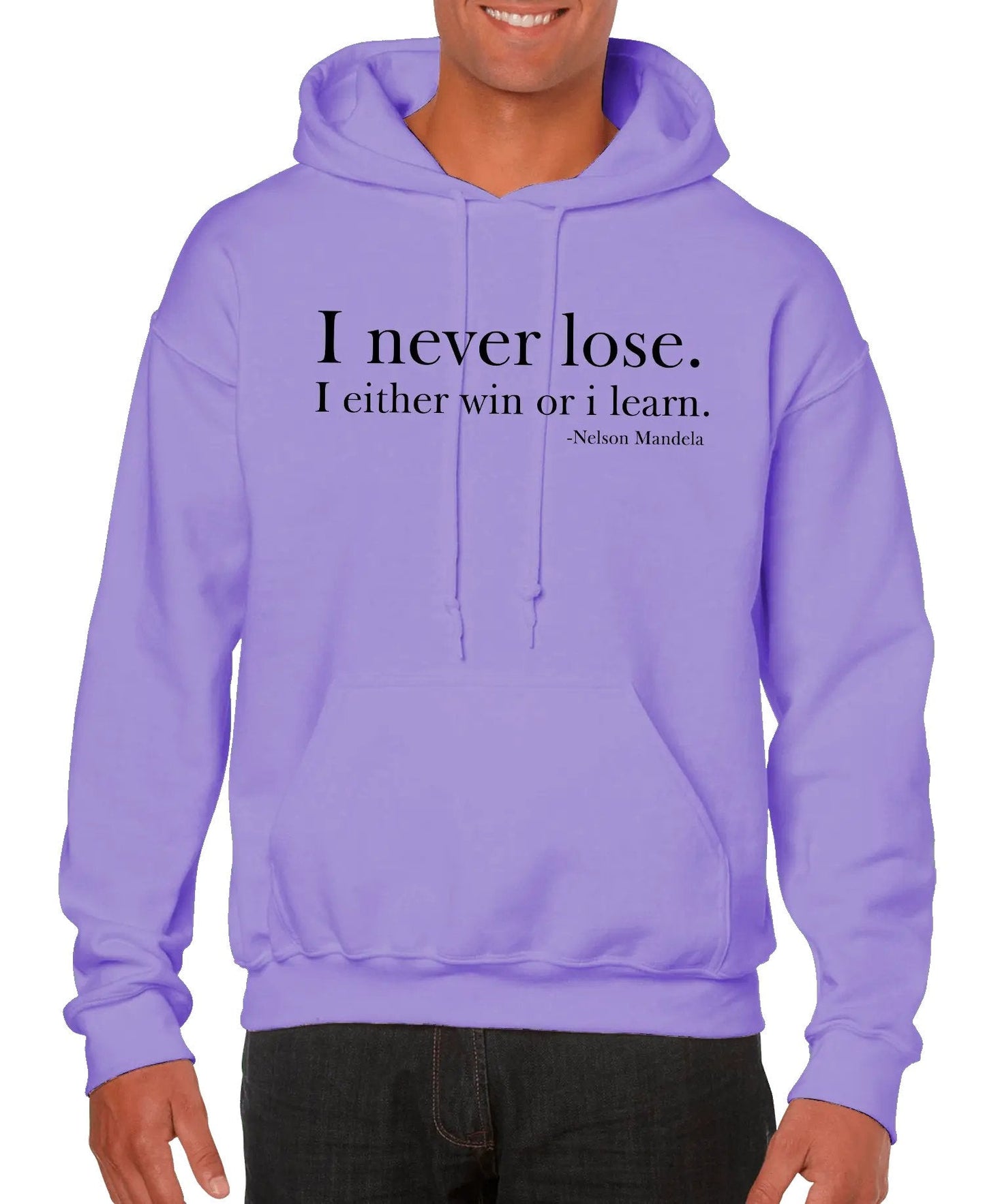 I Never Lose -Nelson Mandela Unisex Hoodie