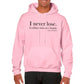 I Never Lose -Nelson Mandela Unisex Hoodie