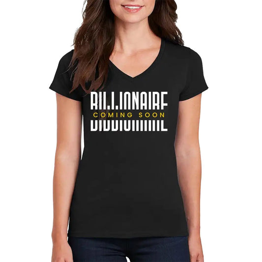 Billionaire Coming Soon Women’s V-Neck T-Shirt