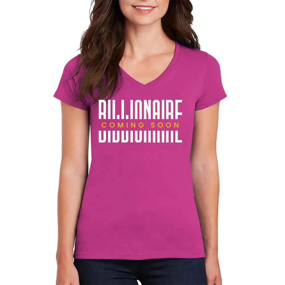 Billionaire Coming Soon Women’s V-Neck T-Shirt