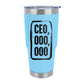 CEO,000,000 30oz Insulated Vacuum Sealed Tumbler
