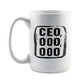 CEO,OOO,OOO 15oz Mug