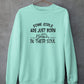 Some Girls Are Just Born With The Beach In Their Soul Sweat Shirt